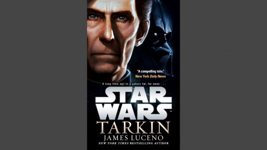 Best Star Wars novels: Tarkin. Image shows the book cover, which features Tarkin's face.